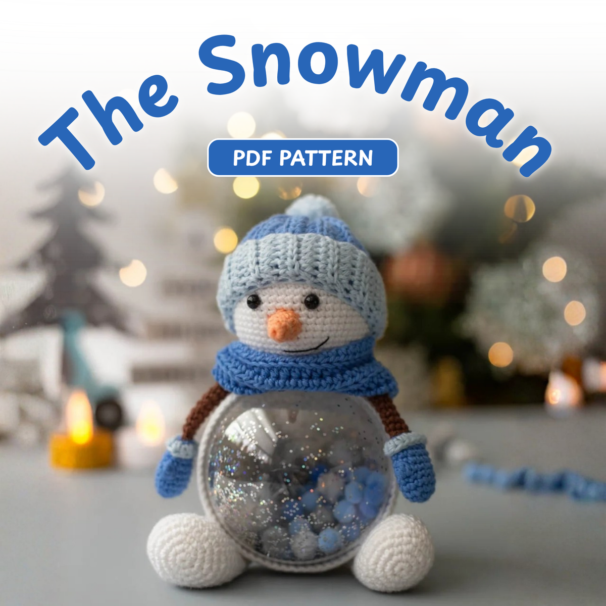 Crochet Snowman Amigurumi Pattern (Globe Display)