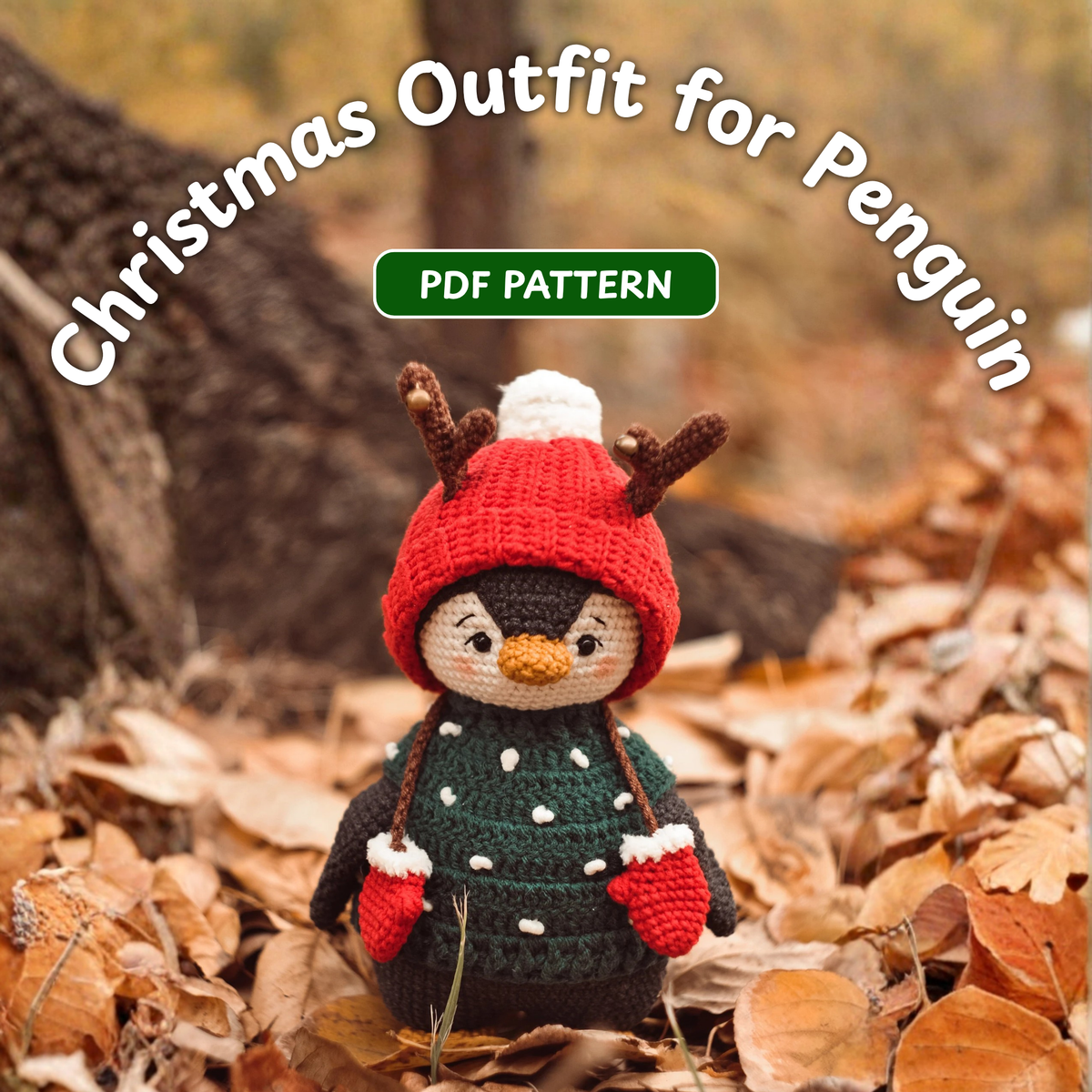 Crochet Christmas Outfit for Penguin Amigurumi Pattern