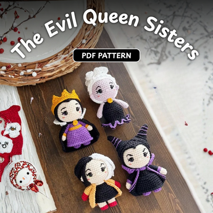 Crochet Evil Queen Sisters Amigurumi Pattern (4 Characters)