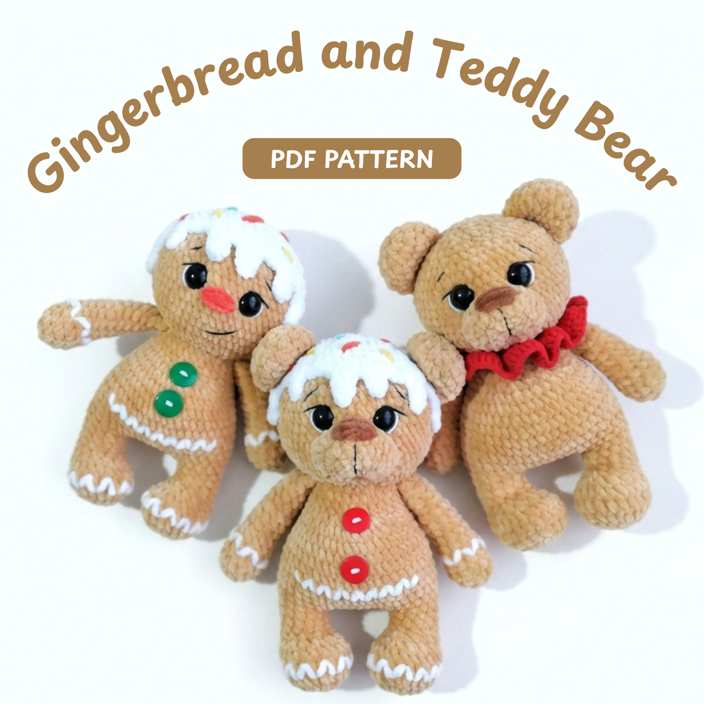 Crochet Gingerbread Bear Pattern (Bear and Gingerbread Versions)